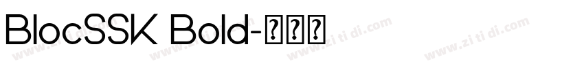 BlocSSK Bold字体转换